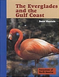 The Everglades and the Gulf Coast (Hardcover)