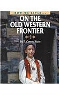 On the Old Western Frontier (Library Binding)