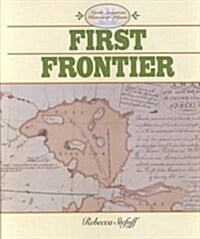 The First Frontier (Library Binding)