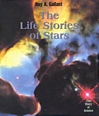 The Life Stories of Stars (Library Binding)