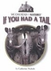 If You Had a Tail (Library Binding)