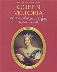 Queen Victoria and Nineteenth-Century England (Library Binding)
