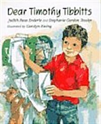 Dear Timothy Tibbits (Hardcover)