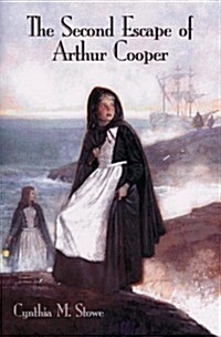 The Second Escape of Arthur Cooper (Hardcover)