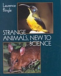 Strange Animals, New to Science (Hardcover)