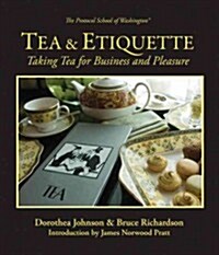 Tea & Etiquette: Taking Tea for Business and Pleasure (Paperback, 2)