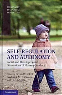 Self-Regulation and Autonomy : Social and Developmental Dimensions of Human Conduct (Hardcover)