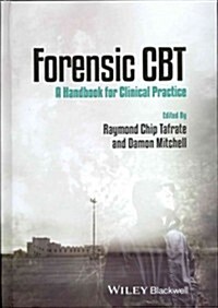 Forensic CBT: A Handbook for Clinical Practice (Hardcover, New)