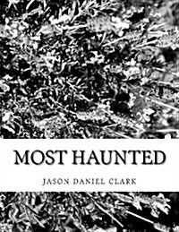Most Haunted (Paperback)