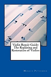 Violin Repair Guide (Paperback)