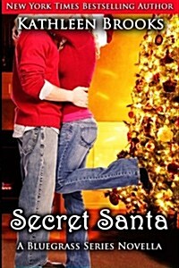 Secret Santa: A Bluegrass Series Novella (Paperback)