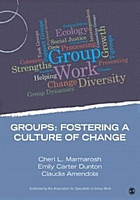 Groups: Fostering a Culture of Change (Paperback)