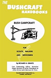 The Bushcraft Handbooks - Bush Campcraft (Paperback)