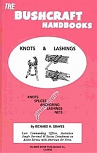 The Bushcraft Handbooks - Knots & Lashings (Paperback)