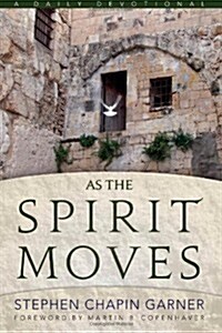 As the Spirit Moves: A Daily Devotional (Paperback)