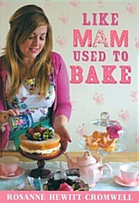 Like Mam Used to Bake (Paperback)