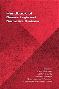 Handbook of Deontic Logic and Normative Systems (Paperback, New)