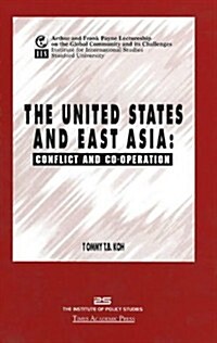 United States and East Asia: Conflict & Co-Operation (Paperback)