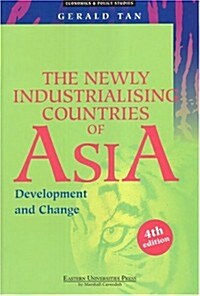 The Newly Industrialising Countries of Asia: Development and Change - 4th Edition (Paperback, 4th)