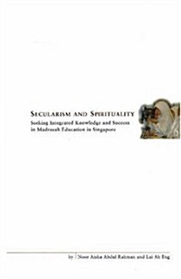 Secularism And Spirituality (Paperback, 1st)