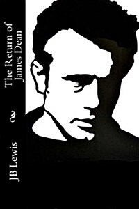 The Return of James Dean (Paperback)