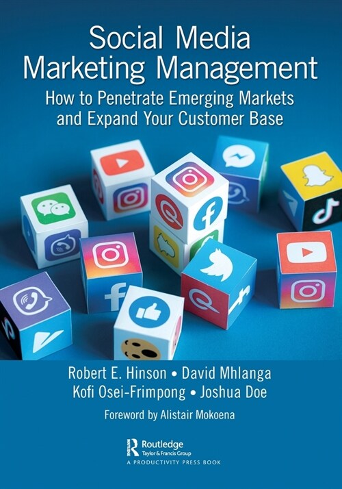 Social Media Marketing Management : How to Penetrate Emerging Markets and Expand Your Customer Base (Paperback)