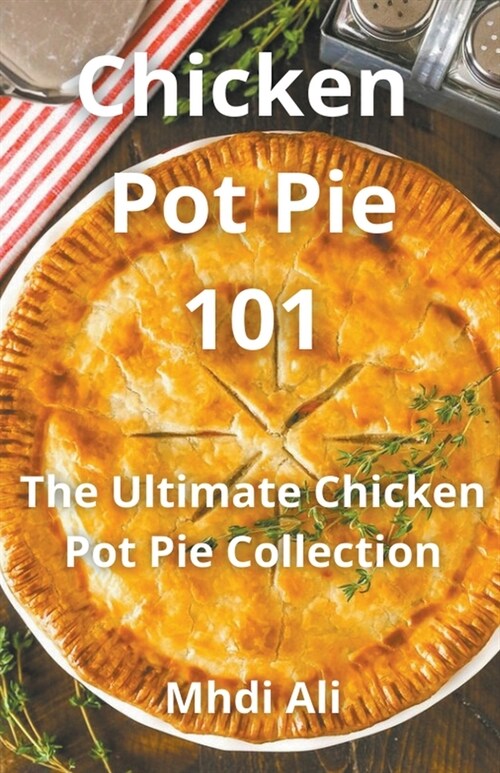 Chicken Pot Pie 101 (Paperback)