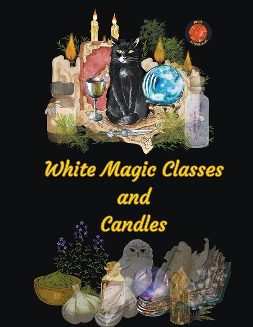White Magic Classes and Candles (Paperback)