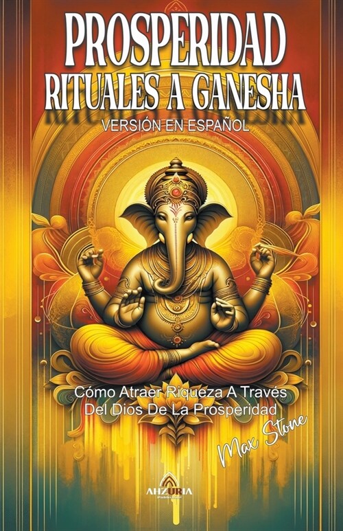 Prosperidad Rituales a Ganesha (Paperback)