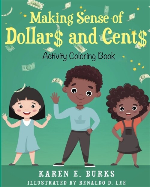 Making Sense of Dollar$ and Cent$ (Paperback)