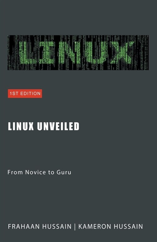 Linux Unveiled: From Novice to Guru (Paperback)