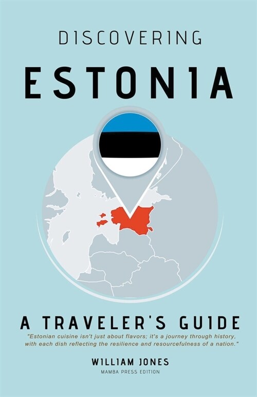 Discovering Estonia: A Travelers Guide (Paperback)