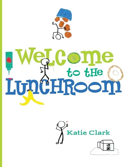 Welcome to the Lunchroom (Hardcover)