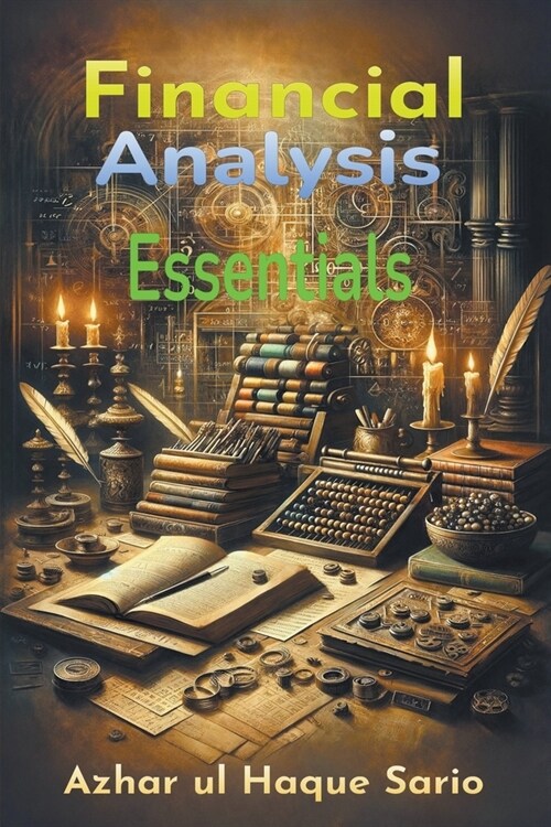 Financial Analysis Essentials (Paperback)