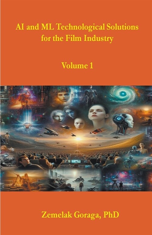 AI and ML Technological Solutions for the Film Industry (Paperback)