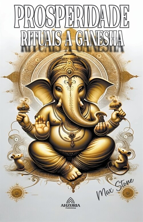 Prosperidade Rituais a Ganesha (Paperback)