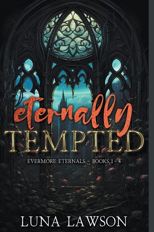 Eternally Tempted: Evermore Eternals (Books 1-4) (Paperback)