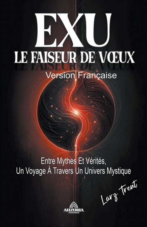 Exu Le Faiseur de Voeux (Paperback)