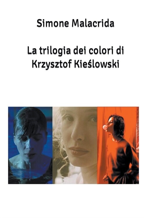 La trilogia dei colori di Krzysztof Kieślowski (Paperback)