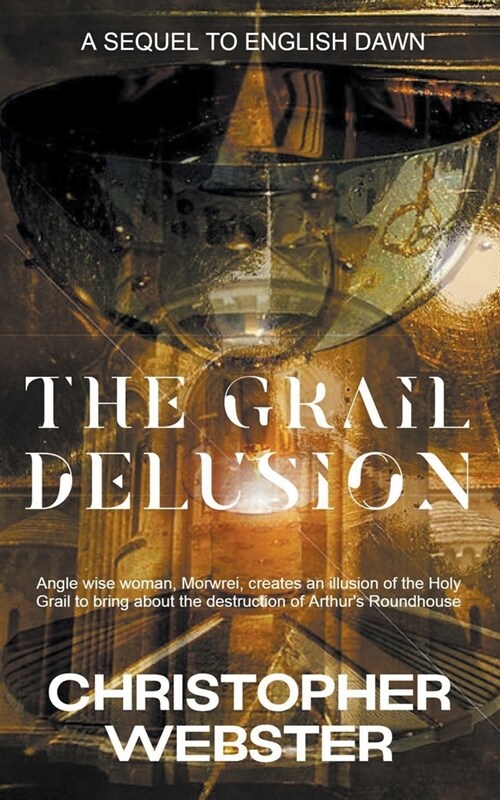 The Grail Delusion (Paperback)