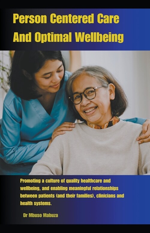 Person Centered Care And Optimal Wellbeing (Paperback)