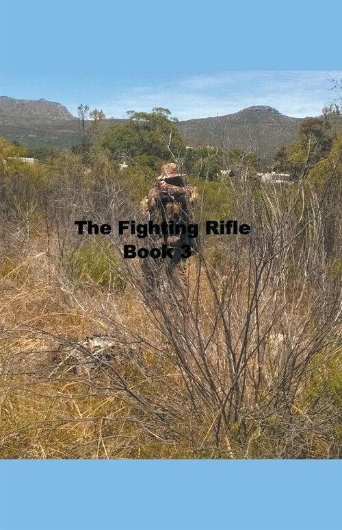The Fighting Rifle Book 3 (Paperback)