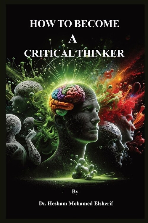 How to Become A Critical Thinker (Paperback)