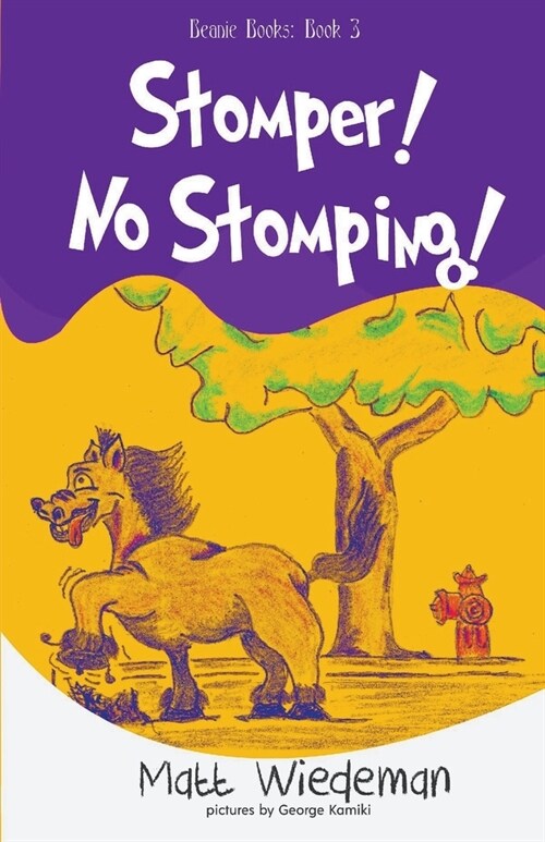 Stomper! No Stomping! (Paperback)