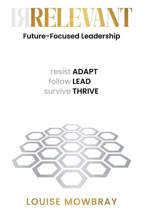 Relevant: Future-Focused Leadership (Paperback)
