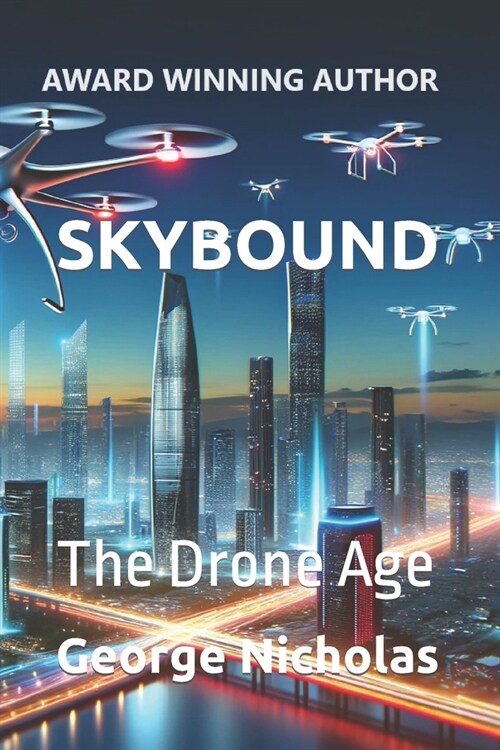 Skybound: The Drone Age (Paperback)