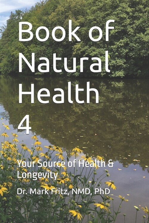 Book of Natural Health 4: Your Source of Health & Longevity (Paperback)