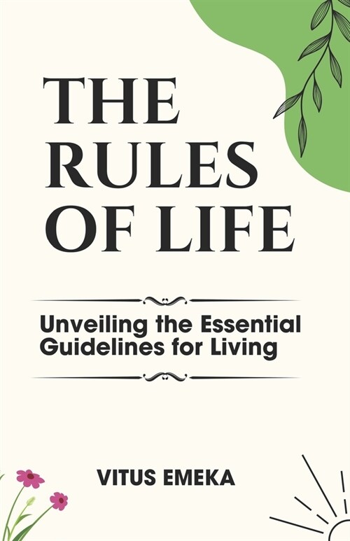 The Rules of Life: Unveiling the Essential Guidelines for Living (Paperback)