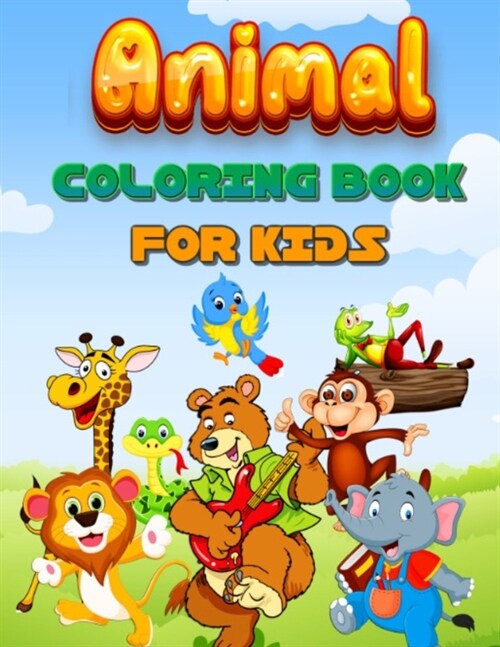 Animal Coloring Book FOR KIDS: Coloring book, 51 pages, ideal for kids.., child gift, kids gift.. (Paperback)