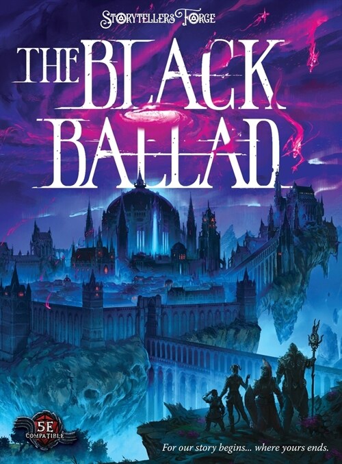 The Black Ballad: A Metal-Infused RPG Campaign and Setting perfect after a TPK (Hardcover)